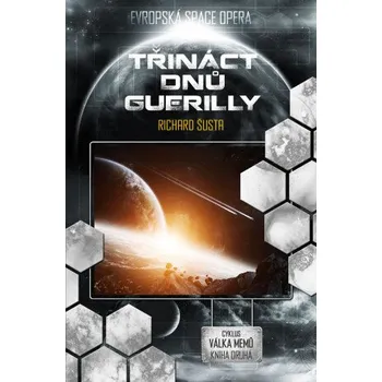 Kniha Třináct dnů guerilly - Richard Šusta