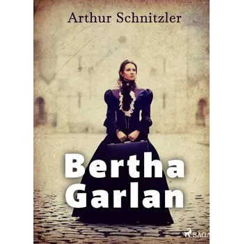 Kniha Bertha Garlan - Arthur Schnitzler