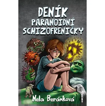 Kniha Deník paranoidní schizofreničky - Nela Beránková