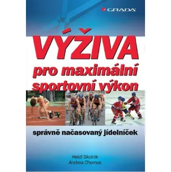 Kniha Výživa pro maximální sportovní výkon - Heidi Skolnik, Andrea Chernus [E-kniha]