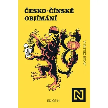 Kniha Česko-čínské objímání - Jakub Zelenka