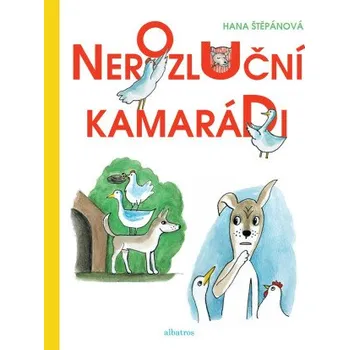 Kniha Nerozluční kamarádi - Hana Štěpánová