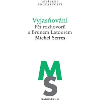 Kniha Vyjasňování - Michel Serres