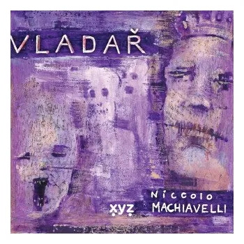 Kniha Niccolo Machiavelli: Vladař - Niccoló Machiavelli