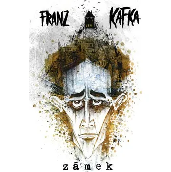 Kniha Zámek - Franz Kafka
