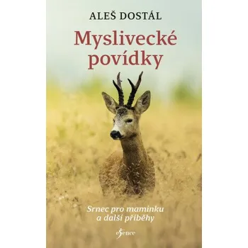 Kniha Myslivecké povídky - Aleš Dostál