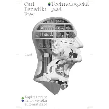 Kniha Technologická past - Carl Benedikt Frey