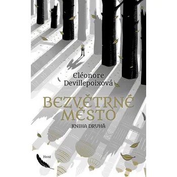 Kniha Bezvětrné město. Kniha druhá - Eléonore Devillepoixová