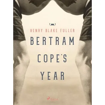 Kniha Bertram Cope's Year - Henry Blake Fuller