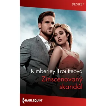 Kniha Zinscenovaný skandál - Kimberley Troutteová