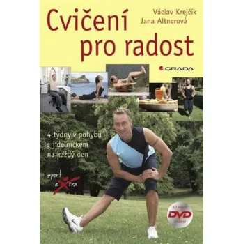 Kniha Cvičení pro radost - Václav Krejčík, Jana Altnerová