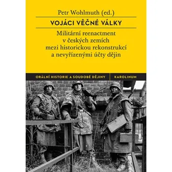 Kniha Vojáci věčné války - Petr Wohlmuth