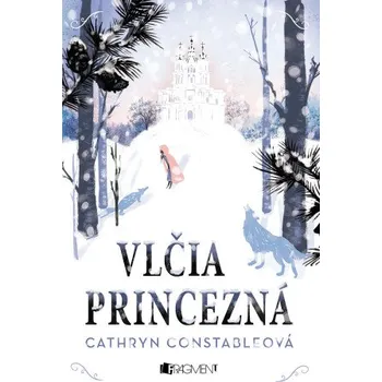 Kniha Vlčia princezná - Cathryn Constableová