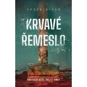 Kniha Krvavé řemeslo - Chuck Dixon