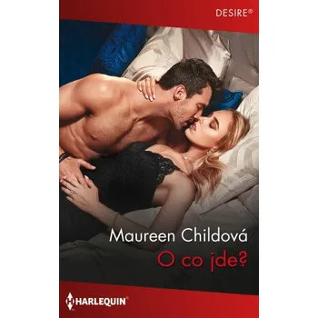 Kniha O co jde? - Maureen Childová