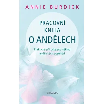 Kniha Pracovní kniha o andělech - Annie Burdick
