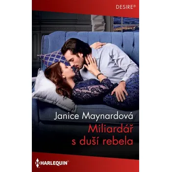 Kniha Miliardář s duší rebela - Janice Maynardová
