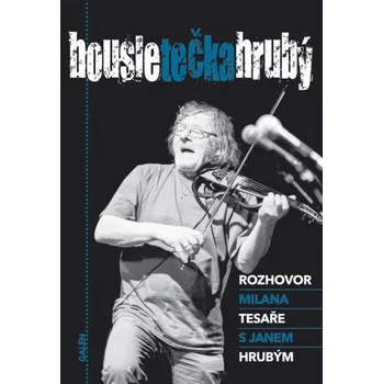 Kniha Housle tečka Hrubý - Milan Tesař