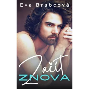 Kniha Začít znova - Eva Brabcová
