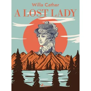 Kniha A Lost Lady - Willa Cather