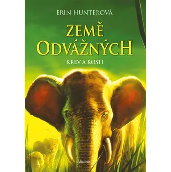 Kniha Země odvážných 3: Krev a kosti - Erin Hunterová, Lenka Veverková