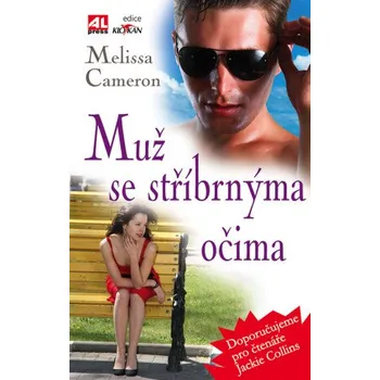 Kniha Muž se stříbrnýma očima - Melissa Cameron