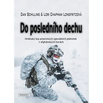 Kniha Do posledního dechu - Lori Chapman-Longfritzová, Dan Schilling
