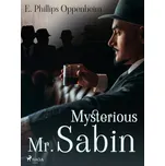 Mysterious Mr. Sabin - Edward Phillips Oppenheim