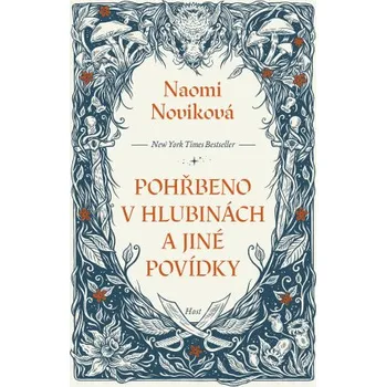 Pohřbeno v hlubinách a jiné povídky - Naomi Noviková