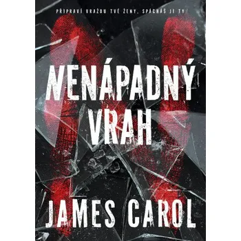 Kniha Nenápadný vrah - James Carol