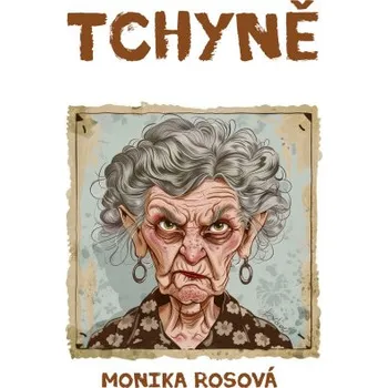 Kniha Tchyně - Monika Rosová