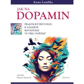 Kniha Jak na dopamin - Anna Lembke