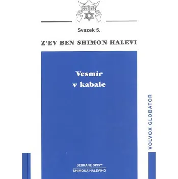 Kniha Vesmír v kabale - Z'ev Ben Shimon Halevi