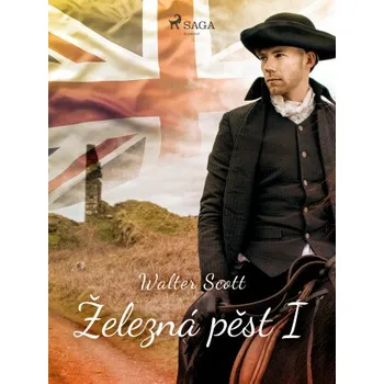 Kniha Železná pěst I - Walter Scott