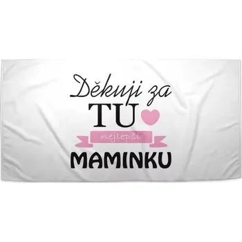 Osuška Sablio Ručník Děkuju za tu nejlepší maminku - 30x50 cm