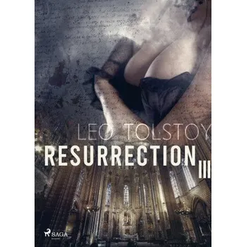 Kniha Resurrection III - Leo Tolstoy