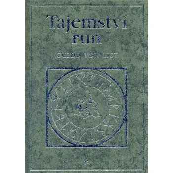 Kniha Tajemství run - von List Guido