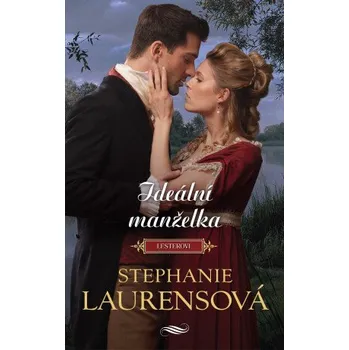 Kniha Ideální manželka - Stephanie Laurensová