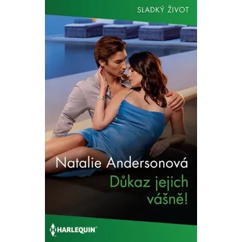 Kniha Důkaz jejich vášně! - Natalie Andersonová