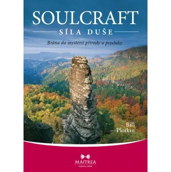 Kniha Soulcraft – síla duše - Bill Plotkin
