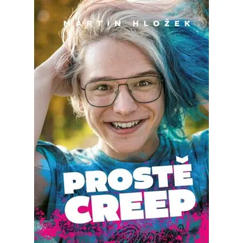 Kniha Prostě Creep - Martin Hložek