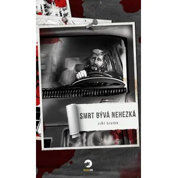 Kniha Smrt bývá nehezká - Jiří Sivok