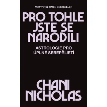 Kniha Pro tohle jste se narodili - Nicholas Chani