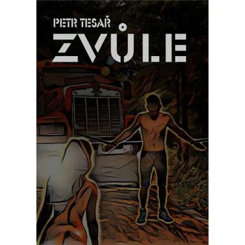 Kniha Zvůle - Petr Tesař
