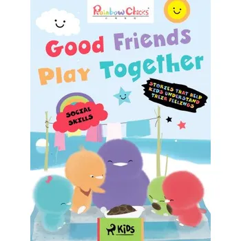 Kniha Rainbow Chicks - Social Skills - Good Friends Play Together - TThunDer Animation