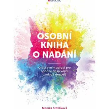 Kniha Osobní kniha o nadání - Monika Stehlíková