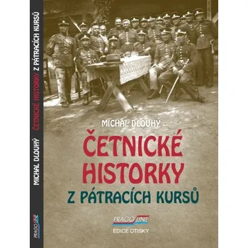 Kniha Četnické historky z pátracích kursů - Michal Dlouhý