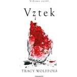 Vztek - Tracy Wolffová