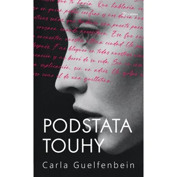 Kniha Podstata touhy - Carla Guelfenbein