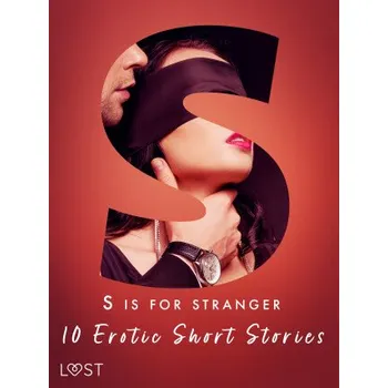 Kniha S is for Stranger - 11 Erotic Short Stories - Andrea Hansen, Christina Tempest, Amanda Backman, Venessa Hart